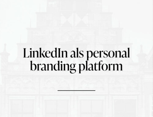 BLOG |  LinkedIn als personal branding platform 